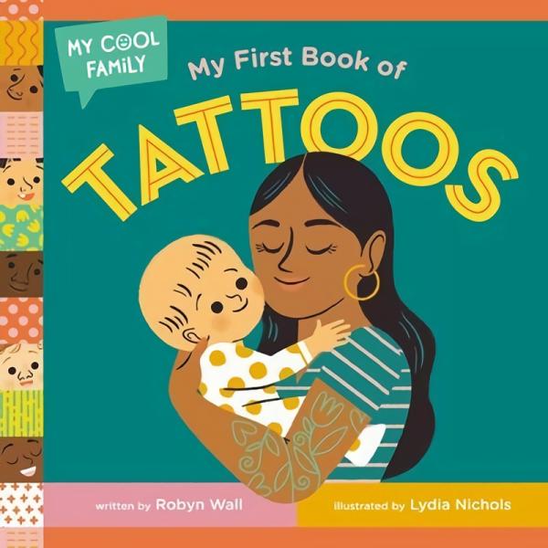 Board Books |   My First Book Of Tattoos Board Books Board Books