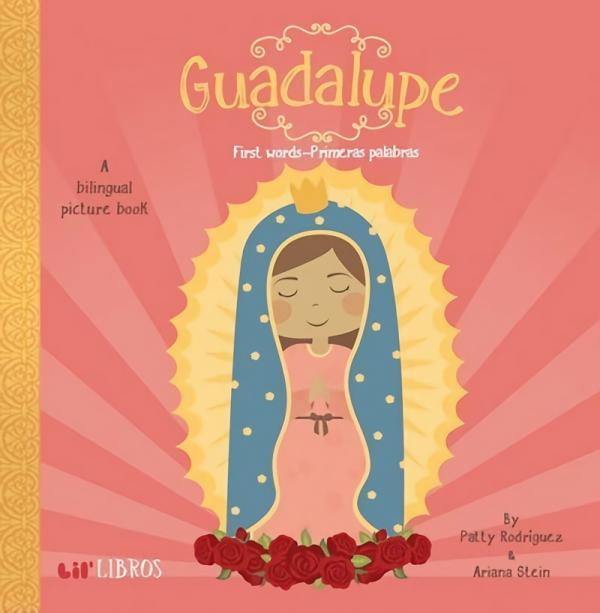 Celebrate Diversity |   Guadalupe: First Words Celebrate Diversity Celebrate Diversity