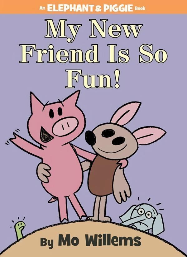 Picture Books |   My New Friend Is So Fun! – An Elephant & Piggie Book Picture Books Picture Books