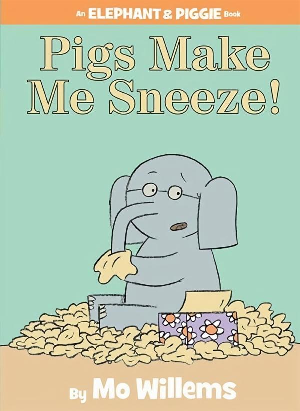 Picture Books |   Pigs Make Me Sneeze! – An Elephant & Piggie Book Picture Books Picture Books