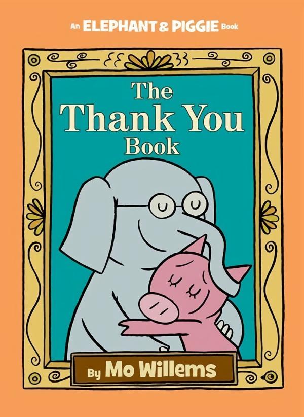 Picture Books |   The Thank You Book – An Elephant & Piggie Book Picture Books Picture Books