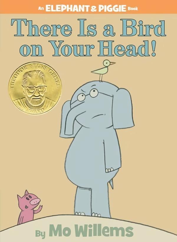 Picture Books |   There Is A Bird On Your Head! – An Elephant & Piggie Book Picture Books Picture Books