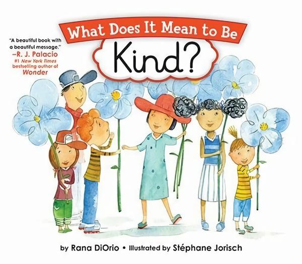 Picture Books |   What Does It Mean To Be Kind? Picture Books Picture Books